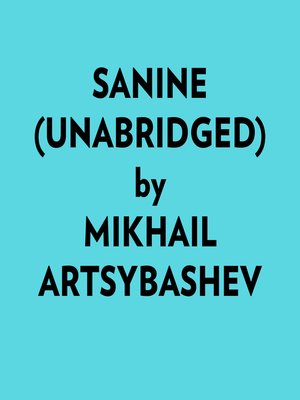 cover image of Sanine (Unabridged)